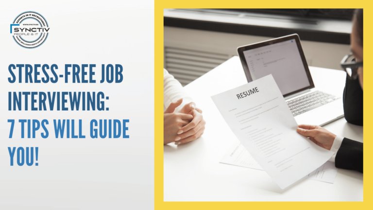 Stress-free job interviewing as an ICT (freelance) consultant: These 7 tips will guide you